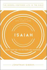 Isaiah : Good News for the Wayward and Wandering (The Gospel-centered Life in the Bible)