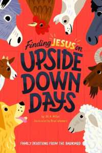 Finding Jesus on Upside Down Days : Family Devotions from the Barnyard
