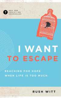 I Want to Escape : Reaching for Hope When Life Is Too Much (Ask the Christian Counselor)