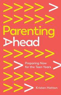 Parenting Ahead : Preparing Now for the Teen Years