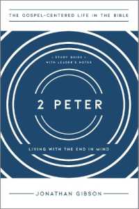 2 Peter : Living with the End in Mind (The Gospel-centered Life in the Bible)