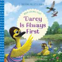 Darcy Is Always First : When Siblings Fight (Good News for Little Hearts)