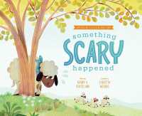 Something Scary Happened : Helping Children with Trauma (Comfort for Children in Hard Times)