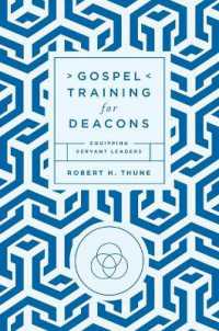 Gospel Training for Deacons : Equipping Servant Leaders