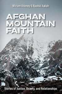Afghan Mountain Faith: Stories of Justice, Beauty, and Relationships