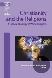 Christianity and the Religions : A Biblical Theology of World Religions (Evangelical Missiological Society)