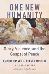 One New Humanity : Glory， Violence， and the Gospel of Peace