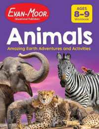 Animals: Amazing Earth Adventures and Activities, Age 8 - 9 Workbook (Animals: Amazing Earth Adventures and Activities)