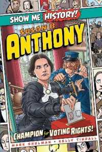 Susan B. Anthony : Champion for Voting Rights! (Show Me History!)