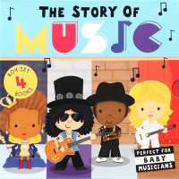 The Story of Music: Four-Book Boxed Set : The Story of Rock, the Story of Pop, the Story of Rap, the Story of Country (Story of) （Board Book）