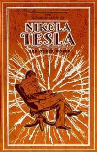 The Autobiography of Nikola Tesla and Other Works (Leather-bound Classics)