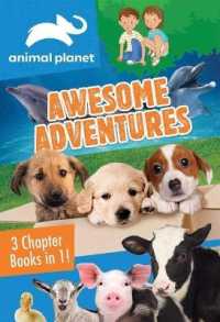 Animal Planet: Awesome Adventures : 3 Chapter Books in 1! (Animal Planet Awesome Adventures)
