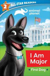 Animal Planet All-Star Readers: I Am Major， First Dog， Level 2 (Animal Planet All-star Readers)