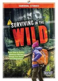Surviving in the Wild (Survival Stories)