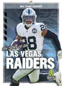 The Story of the Las Vegas Raiders (Nfl Team Stories)