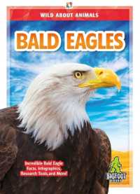 Bald Eagles (Wild about Animals) （Library Binding）