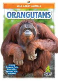 Orangutans (Wild about Animals)