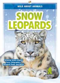 Snow Leopards (Wild about Animals) （Library Binding）