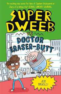 Super Dweeb Vs Doctor Eraser-Butt (Super Dweeb)