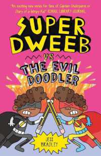 Super Dweeb Vs the Evil Doodler (Super Dweeb)
