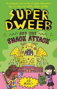 Super Dweeb and the Snack Attack (Super Dweeb)