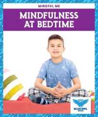 Mindfulness at Bedtime (Mindful Me) （Library Binding）