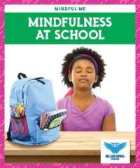 Mindfulness at School (Mindful Me) （Library Binding）