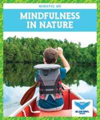 Mindfulness in Nature (Mindful Me) （Library Binding）