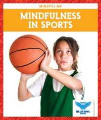 Mindfulness in Sports (Mindful Me) （Library Binding）