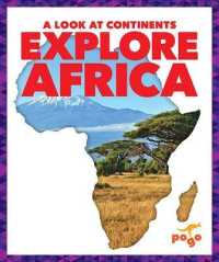 Explore Africa (A Look at Continents)