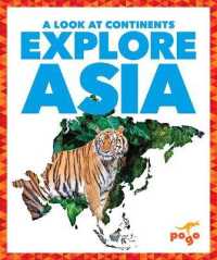 Explore Asia (A Look at Continents)