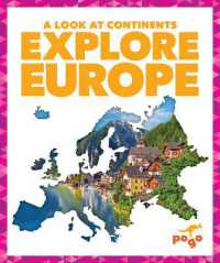 Explore Europe (A Look at Continents) （Library Binding）