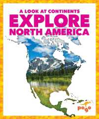 Explore North America (A Look at Continents) （Library Binding）