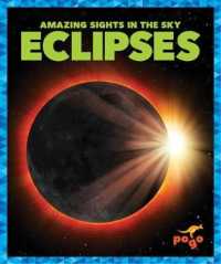 Eclipses (Amazing Sights in the Sky) （Library Binding）
