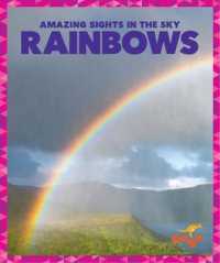 Rainbows (Amazing Sights in the Sky) （Library Binding）
