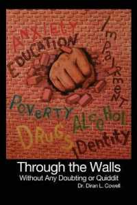 Through the Walls : Without Any Doubting or Quiddit