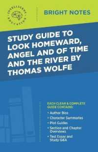 Study Guide to Look Homeward, Angel, and of Time and the River by Thomas Wolfe (Bright Notes) （2ND）