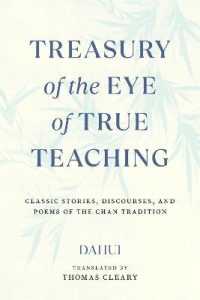 Treasury of the Eye of True Teaching : Classic Stories, Discourses, and Poems of the Chan Tradition