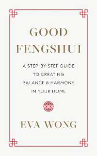 Good Fengshui : A Step-by-Step Guide to Creating Balance and Harmony in Your Home