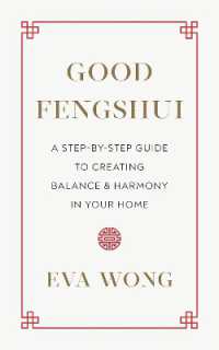 Good Fengshui : A Step-by-Step Guide to Creating Balance and Harmony in Your Home