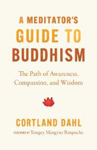 Meditator's Guide to Buddhism,A : The Path of Awareness, Compassion, and Wisdom