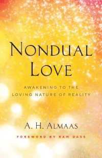 Nondual Love : Awakening to the Loving Nature of Reality