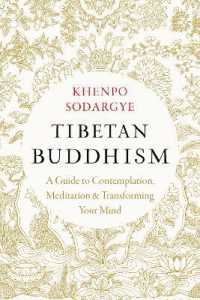 Tibetan Buddhism : A Guide to Contemplation, Meditation, and Transforming Your Mind