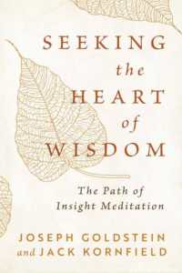 Seeking the Heart of Wisdom : The Path of Insight Meditation
