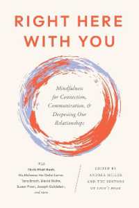 Right Here with You : Mindfulness for Connection, Communication, and Deepening Our Relationships