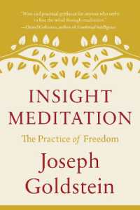 Insight Meditation : The Practice of Freedom