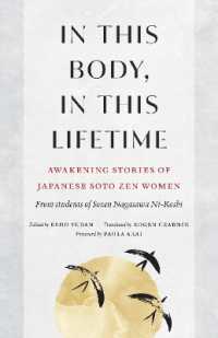 In This Body, in This Lifetime : Awakening Stories of Japanese Soto Zen Women