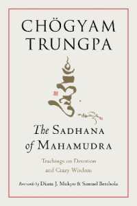 The Sadhana of Mahamudra : Teachings on Devotion and Crazy Wisdom