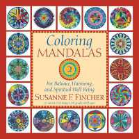 Coloring Mandalas 2 : For Balance, Harmony, and Spiritual Well-Being