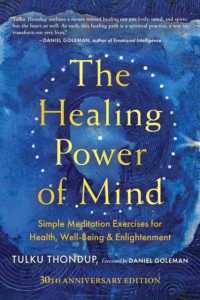 The Healing Power of Mind : Simple Meditation Exercises for Health, Well-Being, and Enlightenment